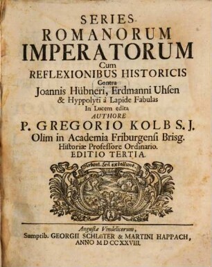 Series Romanorum Imperatorum Cum Reflexionibus Historicis