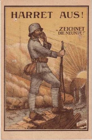 Harret aus! "Zeichnet die Neunte" (Kriegsanleihen 1. WK)