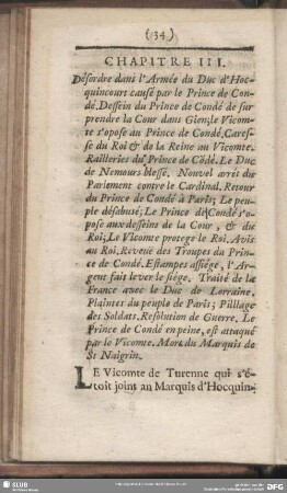 Chapitre III. Désordre dans l´Armée du Duc d´ Hocquincourt causé par le Prince de Condé. Dessein du Prince de Condé de sur prendre la Cour dans Gien; le Vicomte s´opose au Prince de Condé …