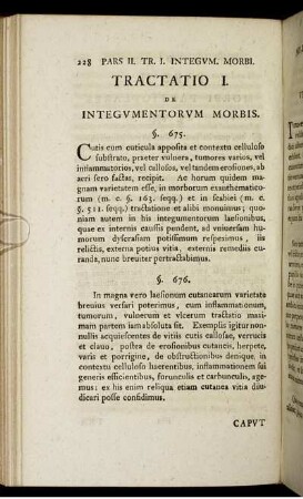 Tractatio I. De integumentorum morbis.