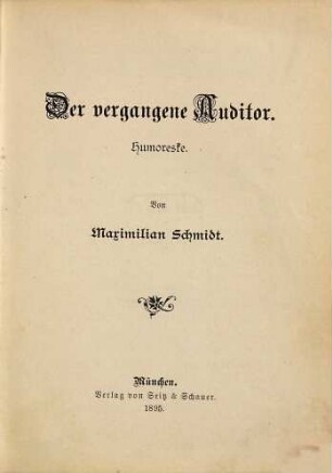 Der vergangene Auditor : Humoreske