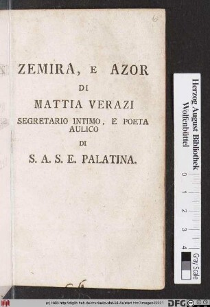 Zemira, E Azor : Azione Teatrale Per Musica Da Rappresentarsi Alla Corte Elettorale Palatina