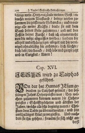 Cap. XVI. Jesus wird zu Caiphas geführet.