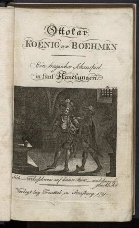 Ottokar Koenig von Boehmen : Ein tragisches Schauspiel in fünf Handlungen