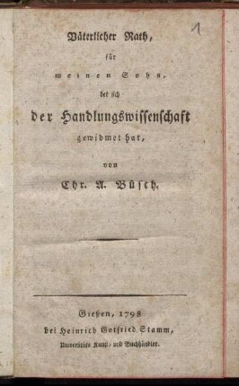 Väterlicher Rath, für meinen Sohn, der sich der Handlungswissenschaft gewidmet hat