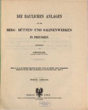 Die baulichen Anlagen auf den Berg-, Hütten- und Salinenwerken in Preussen, 2,2. 1862