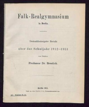 1912/13: Bericht / Falk-Realgymnasium in Berlin : über d. Schuljahr ... - 1912/13