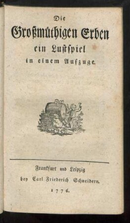 Die Großmüthigen Erben