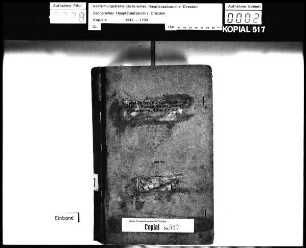 Kopial der Geheimen Kammerkanzlei / Alte Aufschrift: "Copial in der Churfürstin zu Sachsen namen", alte Nr. 7 E