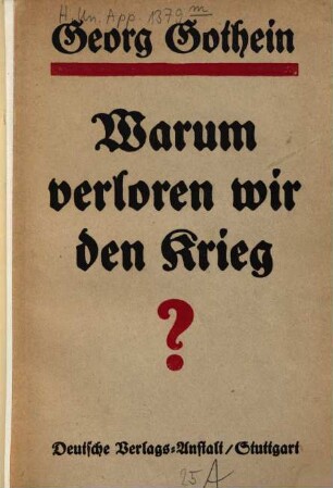 Warum verloren wir den Krieg?