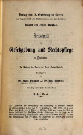 Zeitschrift für Gesetzgebung und Rechtspflege in Preußen : mit besonderer Rücksicht auf d. dt. Gesetzgebung. 1. 1867