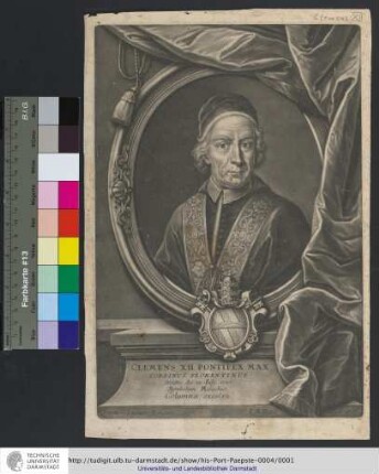 Clemens XII. Pontifex Max. Corsinus Florentinus : creatus die 12. Iulij 1730. Symbolum Malachiæ Columna excelsa : Secundum Exemplar Romanum