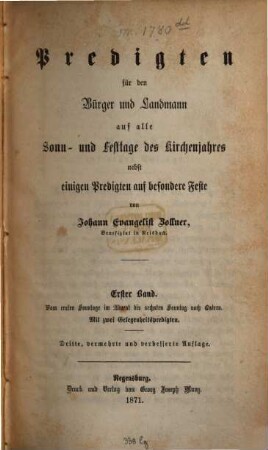 Predigten für den Bürger und Landmann auf alle Sonn- und Festtage des Kirchenjahres : nebst einigen Predigten auf besondere Feste, 1. Vom ersten Sonntage im Advent bis sechsten Sonntag nach Ostern. Mit zwei Gelegenheitspredigten