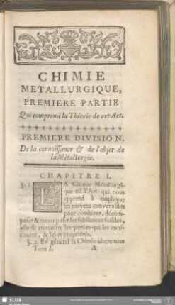 Premiere Division [de la Premiere Partie]. De la connoissance & de l'objet de la Métallurgie