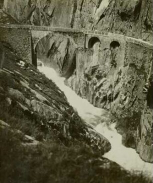 Teufelsbrücke bei Schöllenen : Schweiz, Reuß. Teufelsbrücke bei Schöllenen