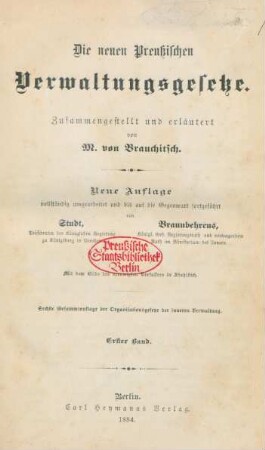 Bd. 1: Die neuen preußischen Verwaltungsgesetze