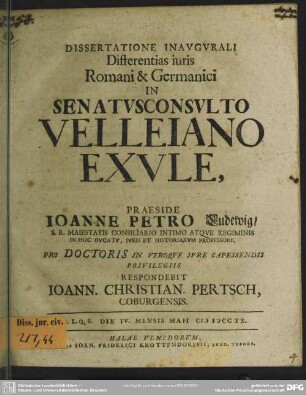 Dissertatione Inaugurali Differentias Iuris Romani & Germanici In Senatusconsulto Velleiano Exule