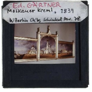 Gärtner, Panorama des Kreml (Berlin Schl. Charlottenburg)