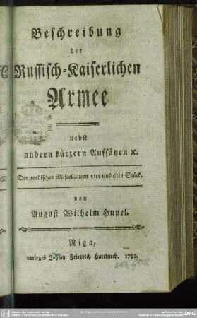 Beschreibung der Russisch-Kaiserlichen Armee : nebst andern kürzern Aufsätzen [et]c.