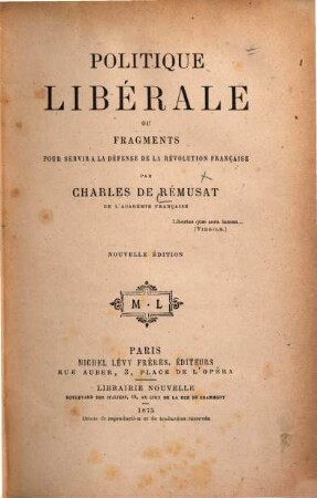 Politique libérale ou fragments pour servir à le défense de la révolution française