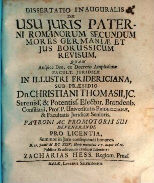 Dissertatio Inauguralis De Usu Iuris Paterni Romanorum Secundum Mores Germaniæ Et Ius Borussicum Revisum