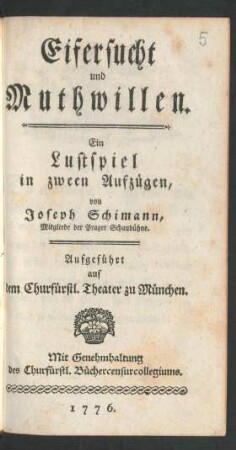 Eifersucht und Muthwillen : Ein Lustspiel in zween Aufzügen