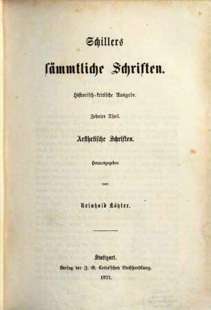 Schillers sämmtliche Schriften : historisch-kritische Ausgabe, 10. Aesthetische Schriften
