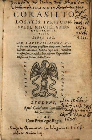 Ioannis Corasii Tolosatis ... Miscellaneorvm Ivris Civilis Libri Sex