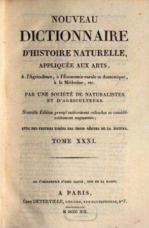 Nouveau dictionnaire d'histoire naturelle, appliquée aux arts, à l'agriculture, à l'économie rurale et domestique, à la médecine, etc.. 31, Seo - Spe