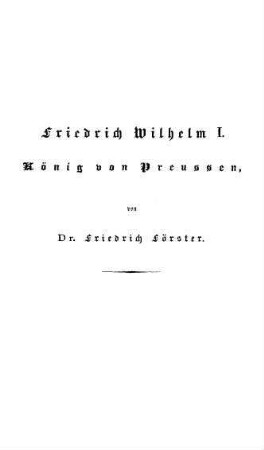 Friedrich Wilhelm I. : König von Preußen