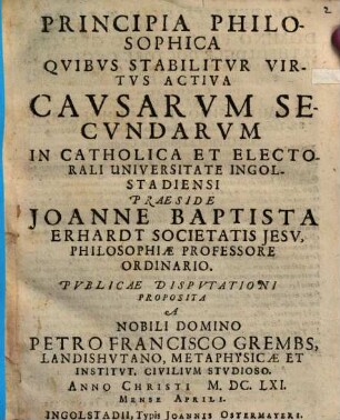 Principia Philosophica Quibus Stabilitur Virtus Activa Causarum Secundarum