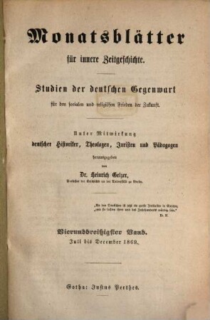 Monatsblätter für innere Zeitgeschichte : Studien d. deutschen Gegenwart für d. socialen u. religiösen Frieden d. Zukunft, 34. 1869