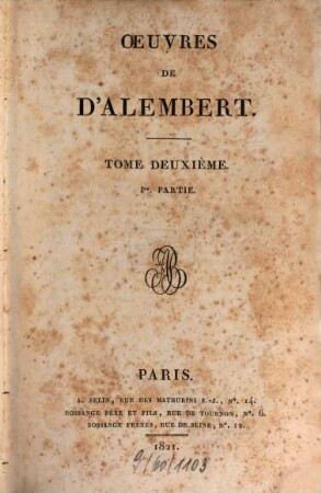 Oeuvres de d'Alembert, 2. [Réflexions sur l'histoire, sur la destruction des Jésuites, mémoires sur Christine, éloges historiques]