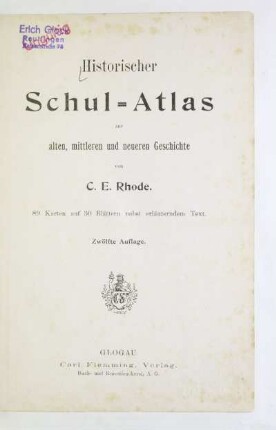 Historischer Schul-Atlas zur alten, mittleren und neueren Geschichte : 89 Karten auf 30 Blättern nebst erläuterndem Text