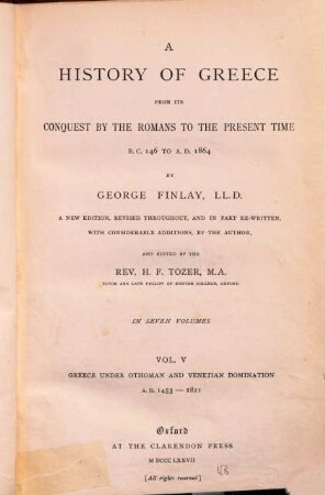 A History of Greece from its conquest by the Romans to the present time : B. C. 146 to A. D. 1864 ; In 7 volumes, 5. Greece under Othoman and Venetian domination : A.D. 1453 - 1821