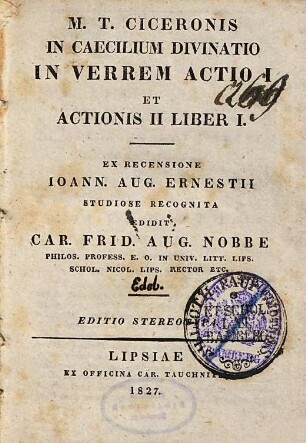 M. T. Ciceronis In Caecilium divinatio, In Verrem actio I, et actionis II liber I