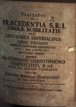 Tractatus de praecedentia S. R. I. liberae nobilitatis prae civitatibus imperialibus : Caput primum