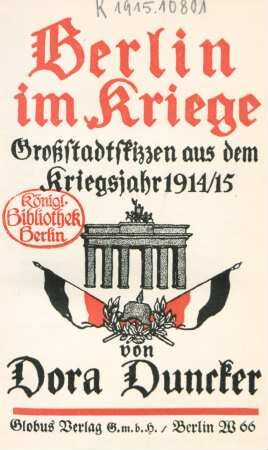 Berlin im Kriege : Großstadtskizzen aus dem Kriegsjahr 1914/15