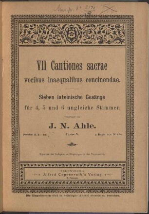 VII cantiones sacrae vocibus inaequalibus concinendae : Opus 5 = Sieben lateinische Gesänge für 4, 5 und 6 ungleiche Stimmen