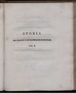 Vol. 2: Storia dei Filosofi e dei Matematici Napolitani, e delle loro dottrine da' Pitagorici sino al secolo XVII dell'era volgare. Vol. 2