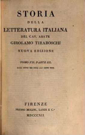 Storia della letteratura italiana. 7,3, Dall'anno MD fino all'anno MDC