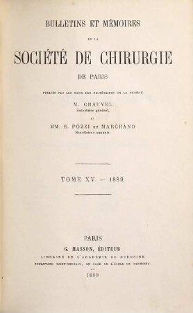Bulletin et mémoires de la Société Nationale de Chirurgie. 15. 1889