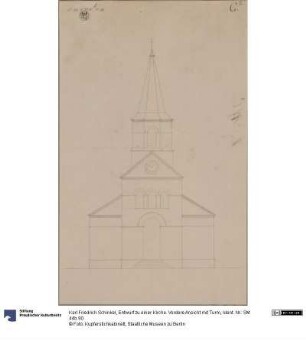 Entwurf zu einer Kirche. Vordere Ansicht mit Turm