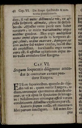 Cap. VI. Scopum loquentis diligenter attendat &contextum curate ponderet Exegeta.