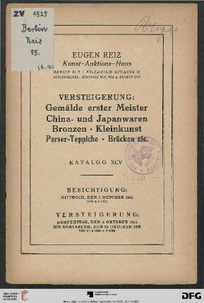Versteigerung: Gemälde erster Meister, China- und Japanwaren, Bronzen, Kleinkunst, Perser-Teppiche, Brücken etc. : Versteigerung 8. bis 10. Oktober 1925 (Katalog Nr. 95)