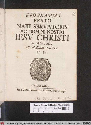 Programma Festo Nati Servatoris Ac Domini Nostri Iesv Christi A. MDCCXIII. In Academia Ivlia P. P.