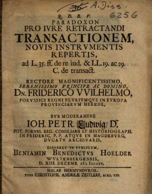 Paradoxon Pro Ivre Retractandi Transactionem, Novis Instrvmentis Repertis