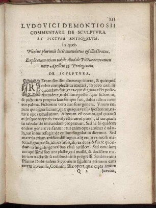 Ludovici Demontiosii Commentarii De sculptura Et Pictura Antiquorum in queis Plinius plurimis locis emendatus & illustratus. Explicatum etiam nobile illud de Pictura certamen inter Apellem & Protogenem. De Sculptura.