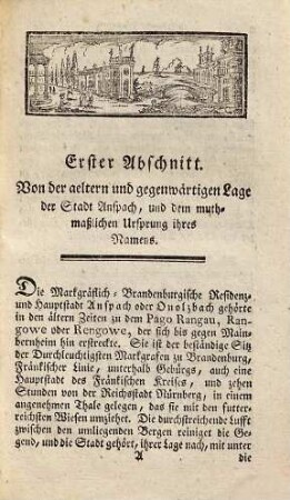 Geschichte und ausführliche Beschreibung der Markgräflich-Brandenburgischen Haupt- und Residenz-Stadt Anspach, oder Onolzbach, und deren Merkwürdigkeiten : aus Urkunden, aeltern Schriftstellern und eigener Nachforschung gesammelt