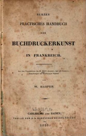 Kurzes practisches Handbuch der Buchdruckerkunst in Frankreich
